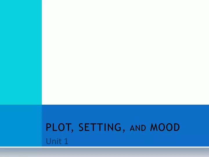 plot setting and mood