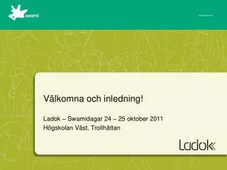 v lkomna och inledning