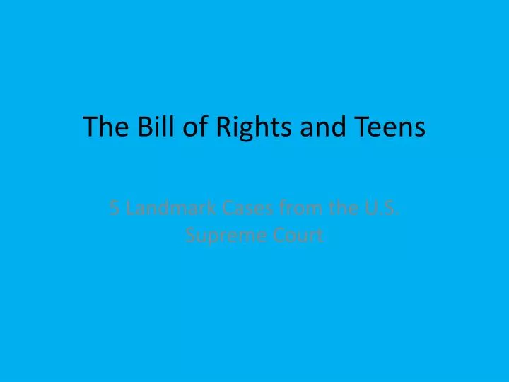 the bill of rights and teens