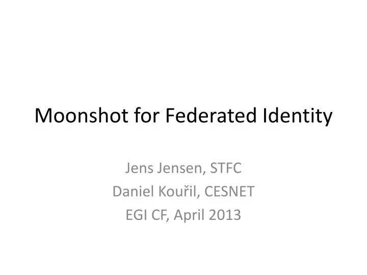moonshot for federated identity