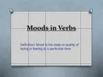 Moods in Verbs - slide 1