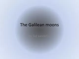 The Galilean moons