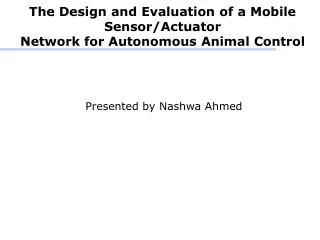 The Design and Evaluation of a Mobile Sensor/Actuator Network for Autonomous Animal Control