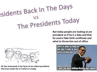 Presidents Back In T he D ays V.S The Presidents Today