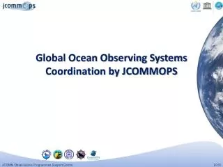 Global Ocean Observing Systems Coordination by JCOMMOPS