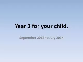 Year 3 for your child.