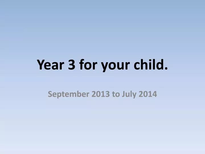 year 3 for your child