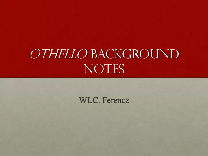 othello background notes