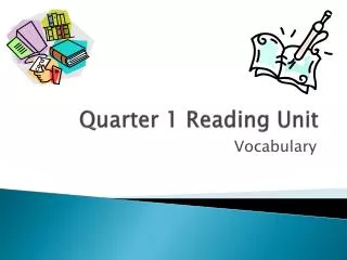 Quarter 1 Reading Unit