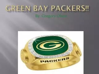 GREEN BAY PACKERS!!
