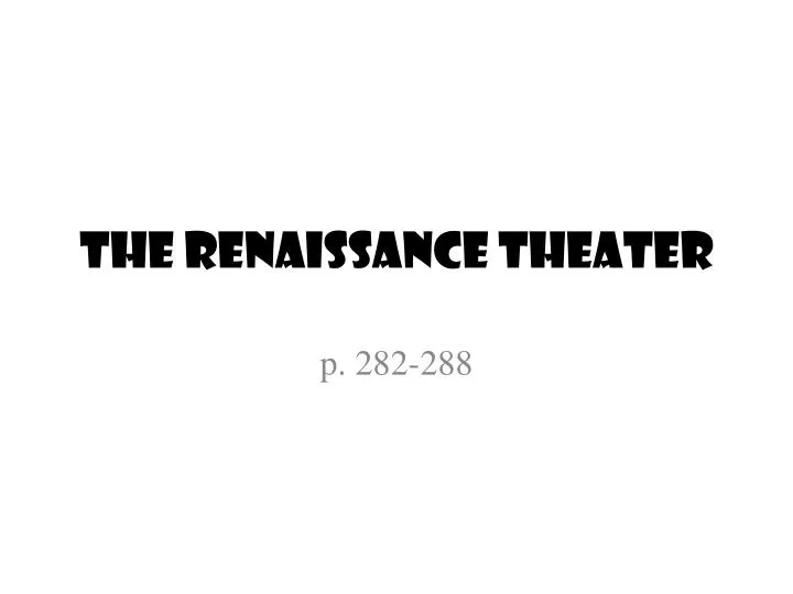 the renaissance theater