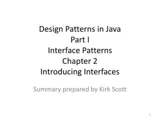 Design Patterns in Java Part I Interface Patterns Chapter 2 Introducing Interfaces