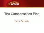 The Compensation Plan - slide 1