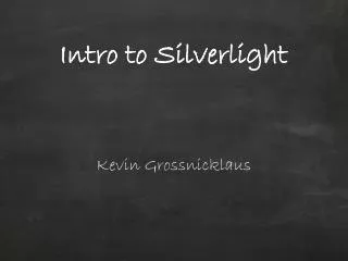 Intro to Silverlight