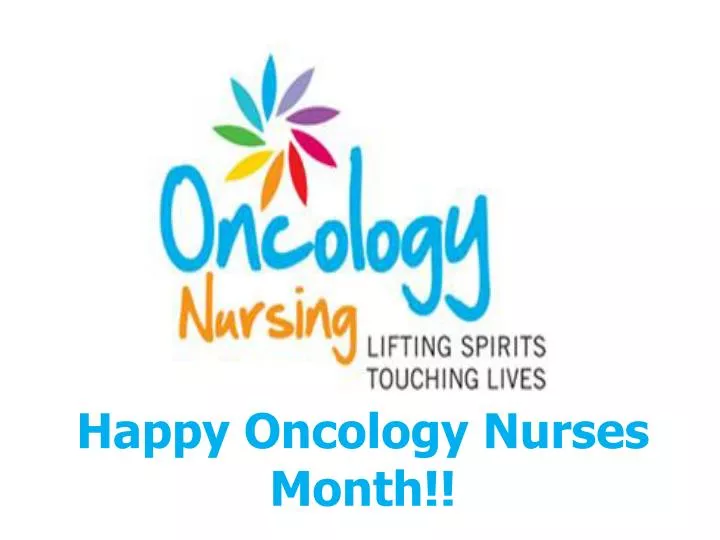 happy oncology nurses month