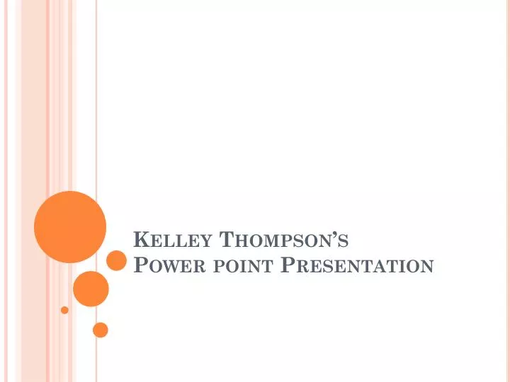 kelley thompson s power point presentation