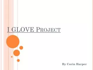 I GLOVE Project
