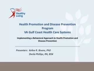 Health Promotion and Disease Prevention Program VA Gulf Coast Health Care Systems