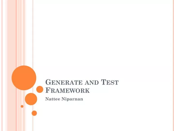 generate and test framework
