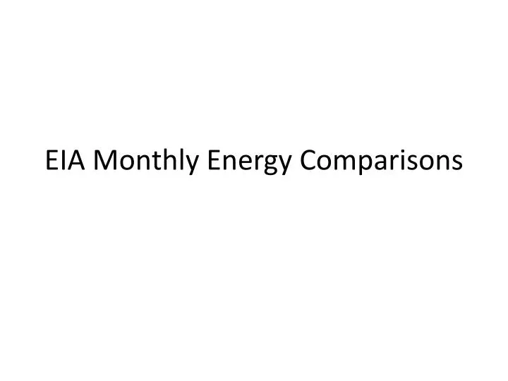 eia monthly energy comparisons