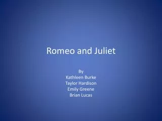 Romeo and Juliet