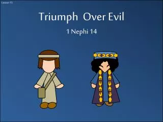 Triumph Over Evil 1 Nephi 14