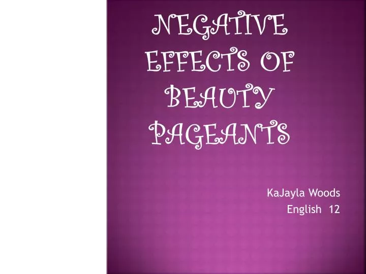 negative effects of beauty pageants