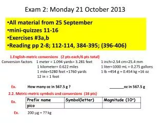 Exam 2: Monday 21 October 2013
