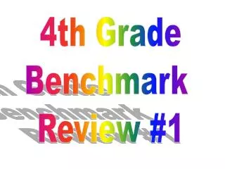 4th Grade Benchmark Review #1