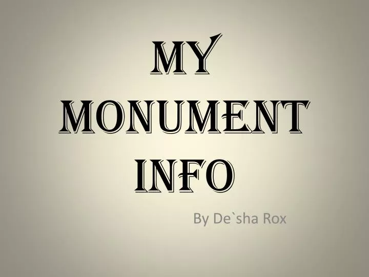 my monument info