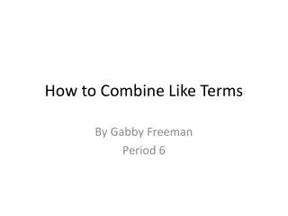 How to Combine Like Terms