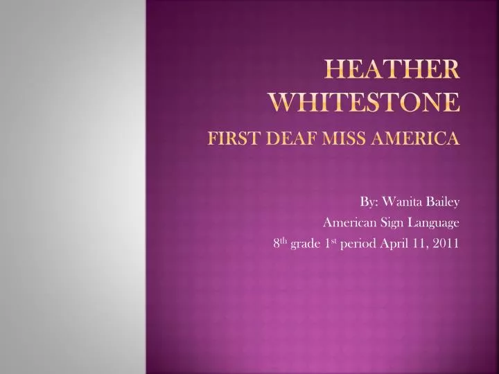 heather whitestone first deaf miss america