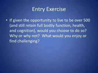 Entry Exercise