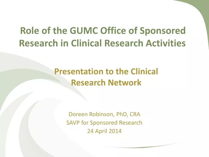role of the gumc office of sponsored research in clinical research activities
