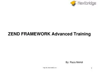 ZEND FRAMEWORK Advanced Training