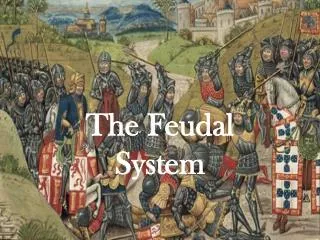 The Feudal System