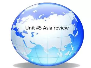Unit #5 Asia review