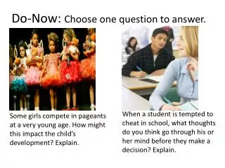 Do-Now: Choose one question to answer.