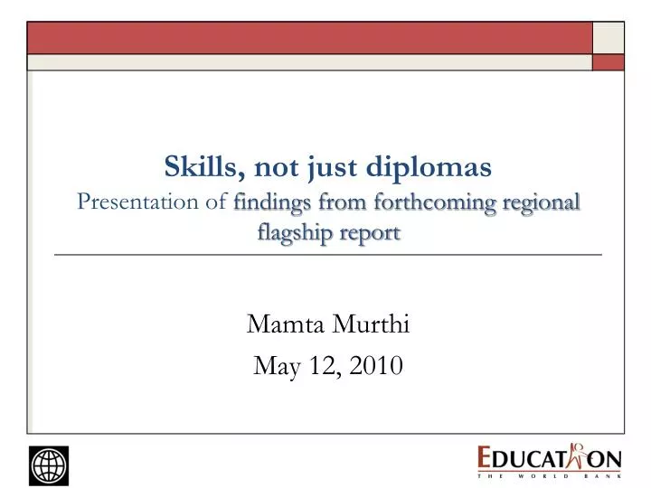 skills not just diplomas presentation of findings from forthcoming regional flagship report