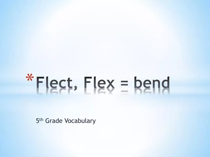 flect flex bend