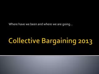 Collective Bargaining 2013