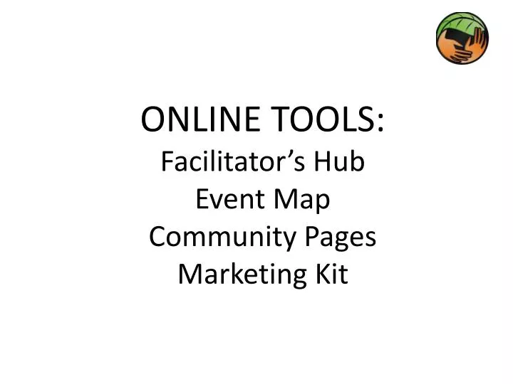 online tools facilitator s hub event map community pages marketing kit