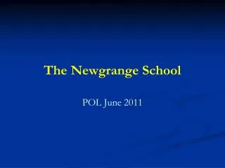 The Newgrange School
