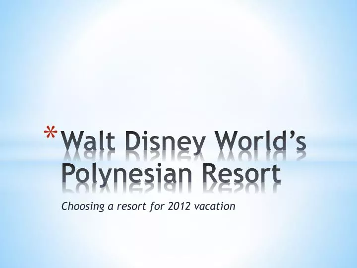 walt disney world s polynesian resort
