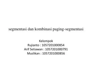 segmentasi dan kombinasi paging segmentasi