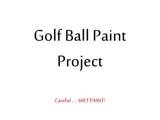 Golf Ball Paint Project