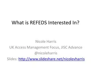 What is REFEDS Interested In?