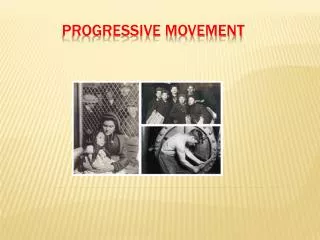 Progressive Movement