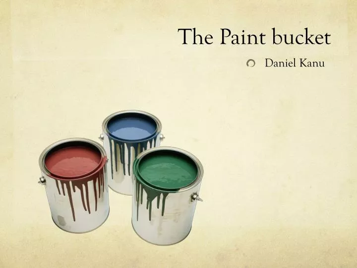 the paint bucket