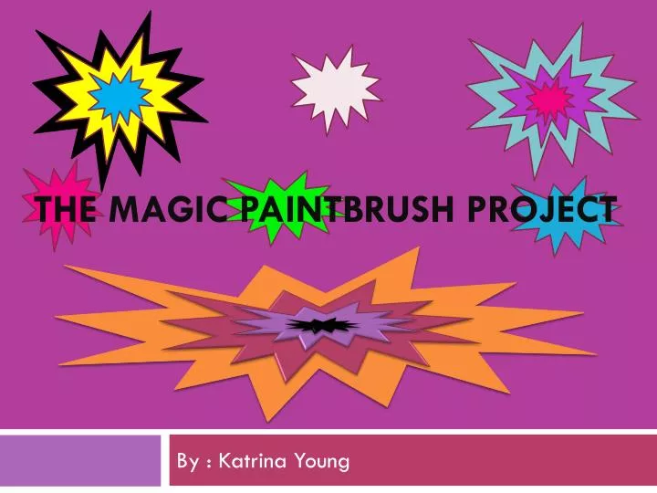 the magic paintbrush project